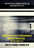 Crimes Virtuais E O Ordenamento Jurídico Brasileiro: (eBook, PDF)