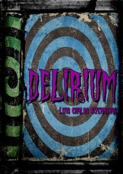 Delirium (eBook, PDF) - Guerreiro, Luis Carlos