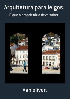 Arquitetura Para Leigos. (eBook, PDF) - Oliver., van