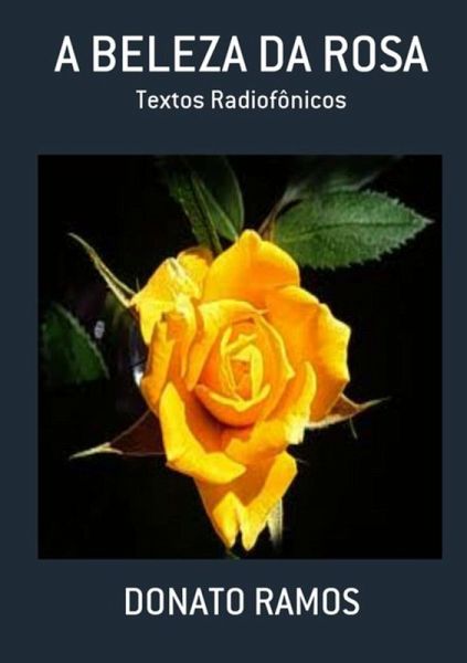 A Beleza Da Rosa (eBook, PDF) A Beleza Da Rosa (eBook, PDF)