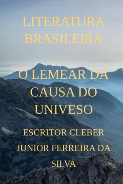 O Lemear Da Causa Do Univeso (eBook, PDF) O Lemear Da Causa Do Univeso (eBook, PDF)