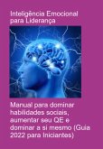 Inteligência Emocional Para Liderança (eBook, PDF)