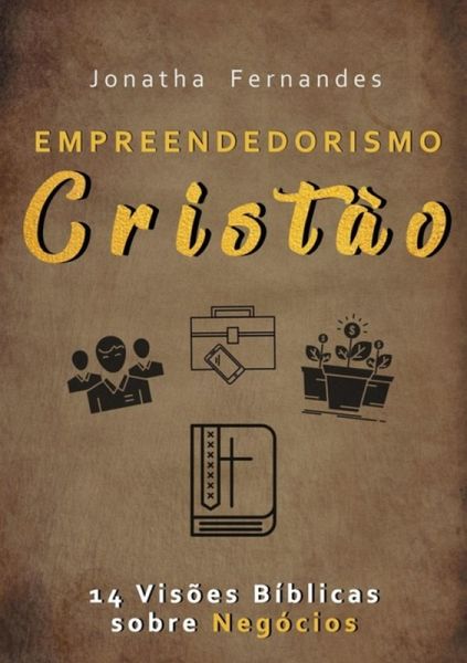 Empreendedorismo Cristão (eBook, PDF) Empreendedorismo Cristão (eBook, PDF)