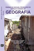Dinâmicas Sociais, Produção Do Espaço E Ensino De Geografia (eBook, PDF)