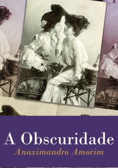 A Obscuridade (eBook, PDF) - Amorim, Anaximandro