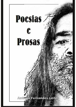 Poesias E Prosas (eBook, PDF) - Leite, Antônio Fernandes