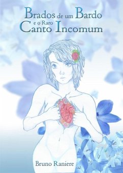 Cover Brados De Um Bardo E O Raro Canto Incomum (eBook, PDF)
