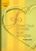 Deixe Deus Controlar Suas Emoções (eBook, PDF)