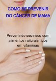 Como Se Prevenir Do Câncer De Mama (eBook, PDF)