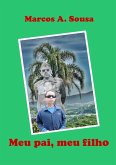 Meu Pai, Meu Filho (eBook, PDF) Meu Pai, Meu Filho (eBook, PDF)