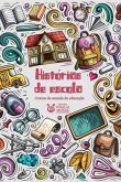 Histórias De Escola (eBook, PDF)