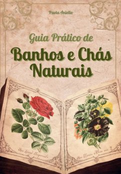 Cover Guia Prático De Banhos E Chás Naturais (eBook, PDF)