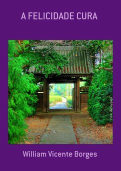 Cover A Felicidade Cura (eBook, PDF)