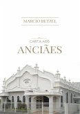 Carta Aos Anciães (eBook, PDF) Carta Aos Anciães (eBook, PDF)