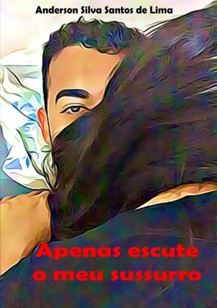 Apenas Escute O Meu Sussurro (eBook, PDF) Apenas Escute O Meu Sussurro (eBook, PDF)