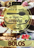 Coleção Docê Cozinha - Bolos Ed.01 (eBook, PDF) Coleção Docê Cozinha - Bolos Ed.01 (eBook, PDF)