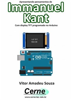 Cover Apresentando Pensamentos De Immanuel Kant Com Display Tft Programado No Arduino (eBook, PDF)