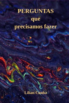 Perguntas Que Precisamos Fazer (eBook, PDF) - Cunha, Lilian
