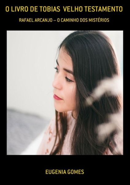 O Livro De Tobias Velho Testamento (eBook, PDF)