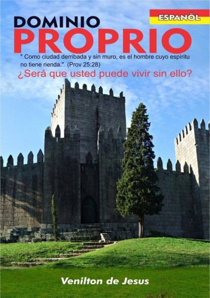 Dominio Propio - En Espanöl. (eBook, PDF) Dominio Propio - En Espanöl. (eBook, PDF)