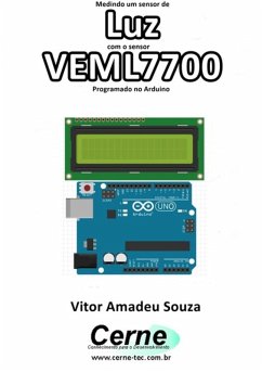 Cover Medindo Um Sensor De Luz Com O Veml7700 Programado No Arduino (eBook, PDF)