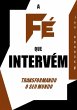 A Fé Que Intervém (eBook, PDF) - Bild 1
