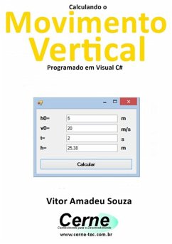 Calculando O Movimento Vertical Programado Em Visual C# (eBook, PDF) - Souza, Vitor Amadeu
