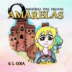 O Mistério Das Frutas Amarelas (eBook, PDF)