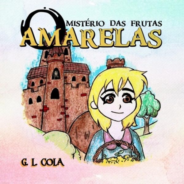 O Mistério Das Frutas Amarelas (eBook, PDF) O Mistério Das Frutas Amarelas (eBook, PDF)