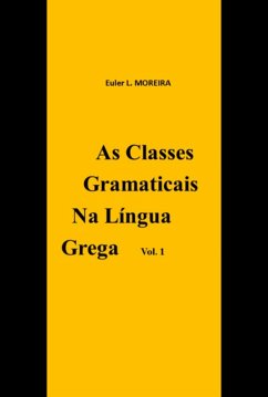 As Classes Gramaticais Na Língua Grega (eBook, PDF) - Moreira, Euler Lopes