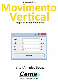 Calculando O Movimento Vertical Programado Em Visual Basic (eBook, PDF) - Souza, Vitor Amadeu