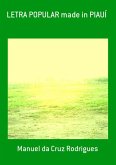 Letra Popular Made In Piauí (eBook, PDF) Letra Popular Made In Piauí (eBook, PDF)