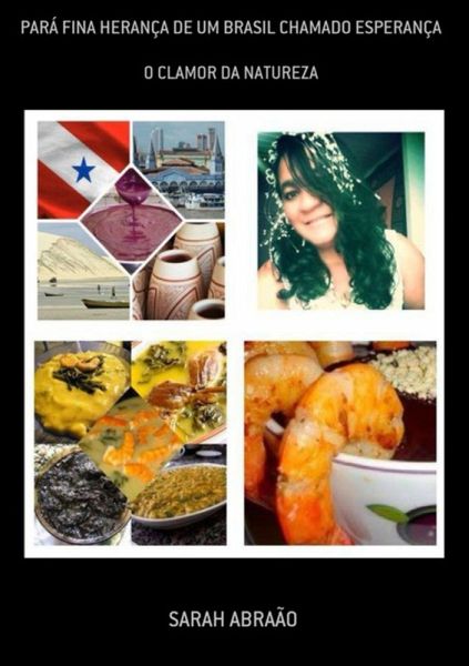 Pará Fina Herança De Um Brasil Chamado Esperança (eBook, PDF) Pará Fina Herança De Um Brasil Chamado Esperança (eBook, PDF)