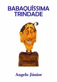 Babaquíssima Trindade (eBook, PDF) Babaquíssima Trindade (eBook, PDF)