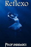 Reflexo - Profundidades (eBook, PDF)
