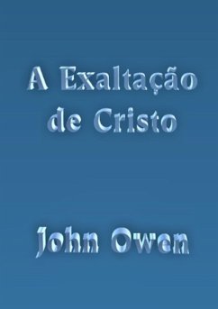 A Exaltação De Cristo (eBook, PDF) - Dutra, Silvio