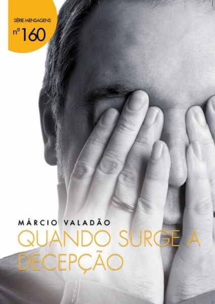 Quando Surge A Decepção (eBook, PDF)