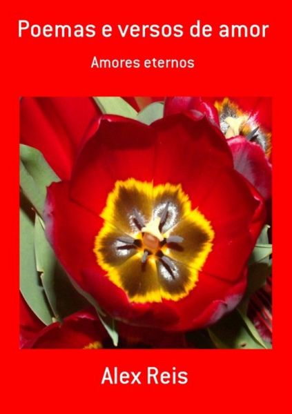 Poemas E Versos De Amor (eBook, PDF) Poemas E Versos De Amor (eBook, PDF)