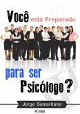Você Está Preparado Para Ser Psicólogo? (eBook, PDF)