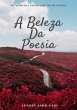 A Beleza Da Poesia (eBook, PDF) - Bild 1