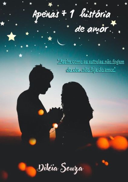 Apenas + 1 História De Amor (eBook, PDF) Apenas + 1 História De Amor (eBook, PDF)
