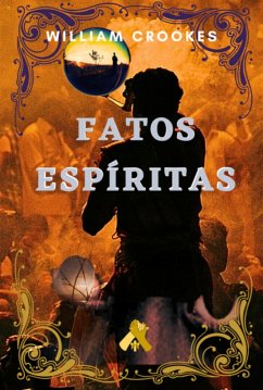 Fatos Espíritas (eBook, PDF) - Crookes, William