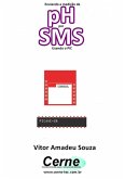 Enviando A Medição De Ph Por Sms Usando O Pic (eBook, PDF)