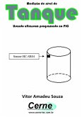 Medição De Nível De Tanque Usando Ultrassom Programado No Pic (eBook, PDF)