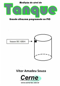 Cover Medição De Nível De Tanque Usando Ultrassom Programado No Pic (eBook, PDF)