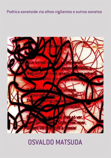Poética Sonetoide Via Olhos Vigilantes E Outros Sonetos (eBook, PDF)