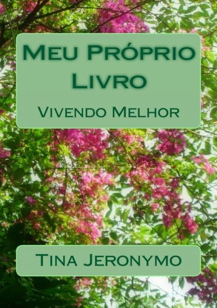 Meu Próprio Livro - E-book Ilustrado (eBook, PDF) Meu Próprio Livro - E-book Ilustrado (eBook, PDF)