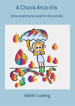 Cover A Chuva Arco-íris (eBook, PDF)