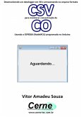 Desenvolvendo Um Datalogger Em Vb E Armazenando No Arquivo Formato Csv Para Monitorar Concentração De Co Usando O Esp8266 (nodemcu) Programado No Arduino (eBook, PDF)