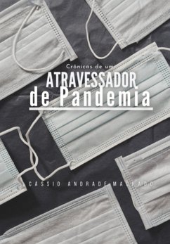 Cover Crônicas De Um Atravessador De Pandemia (eBook, PDF)